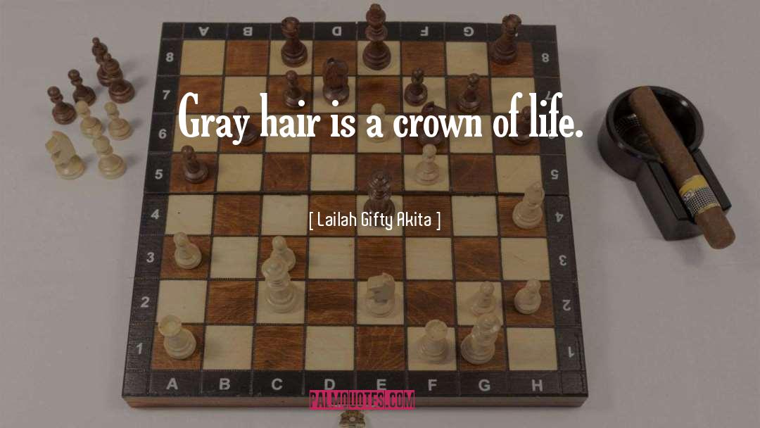 Crown Of Life quotes by Lailah Gifty Akita