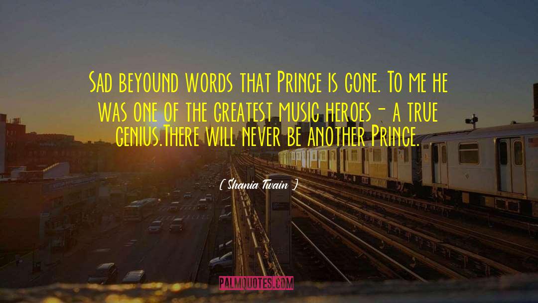 Crown Prince quotes by Shania Twain