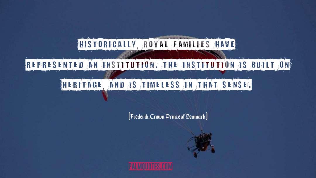 Crown Prince quotes by Frederik, Crown Prince Of Denmark