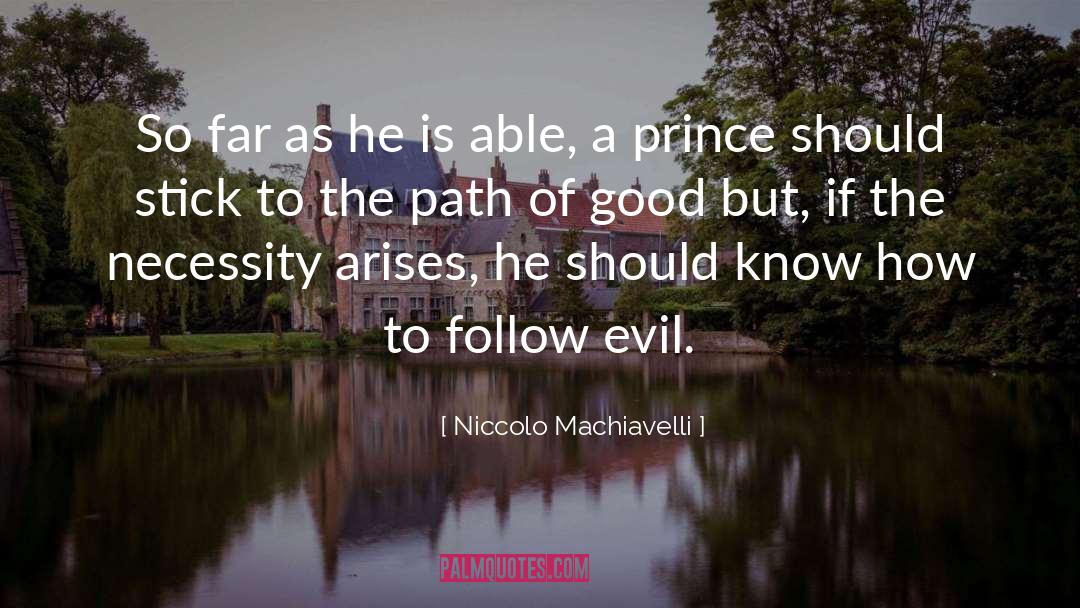 Crown Prince quotes by Niccolo Machiavelli