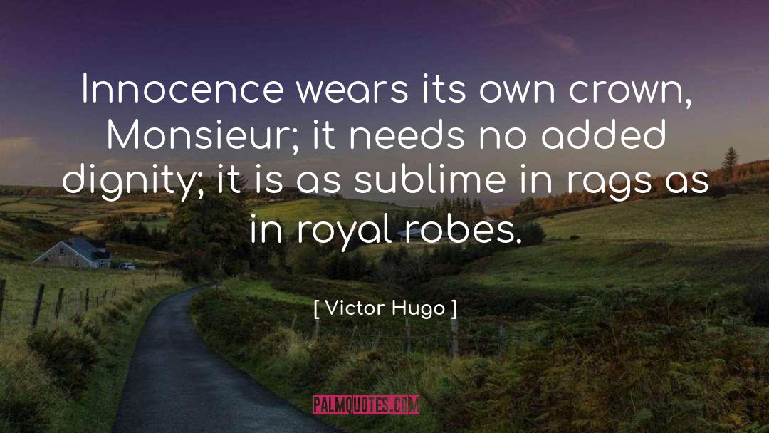 Crown quotes by Victor Hugo