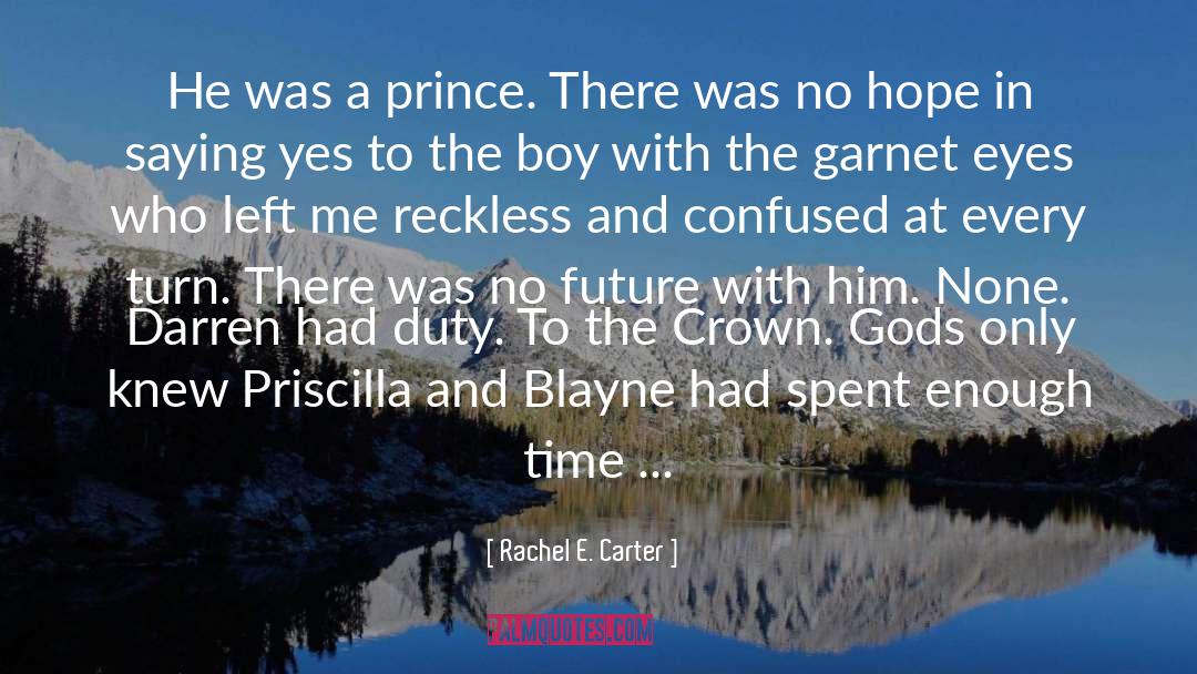Crown quotes by Rachel E. Carter