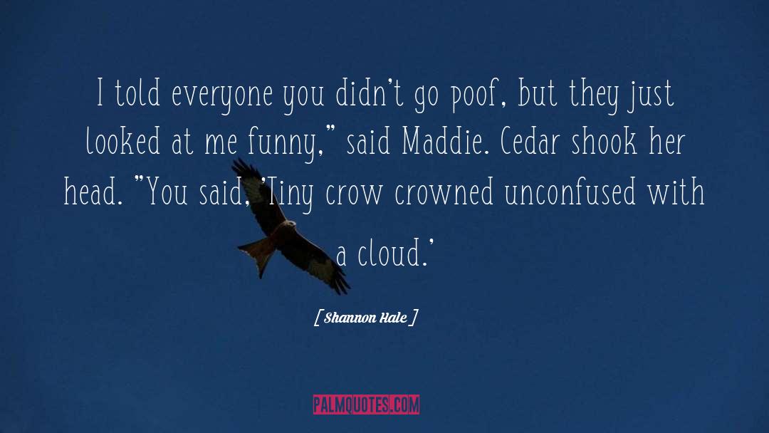 Crowned quotes by Shannon Hale