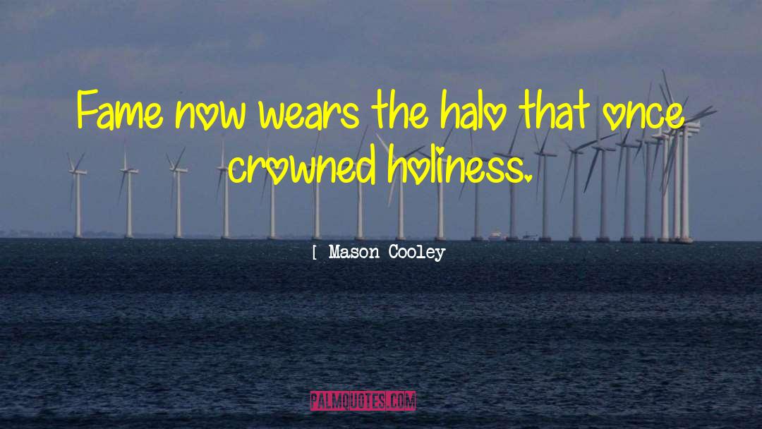 Crowned quotes by Mason Cooley