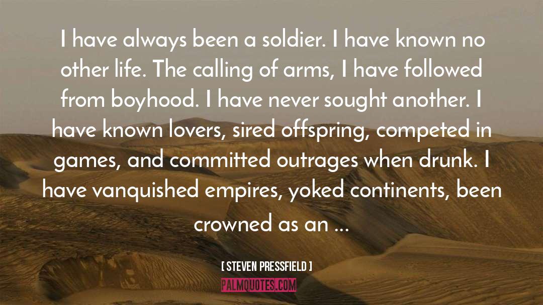 Crowned quotes by Steven Pressfield