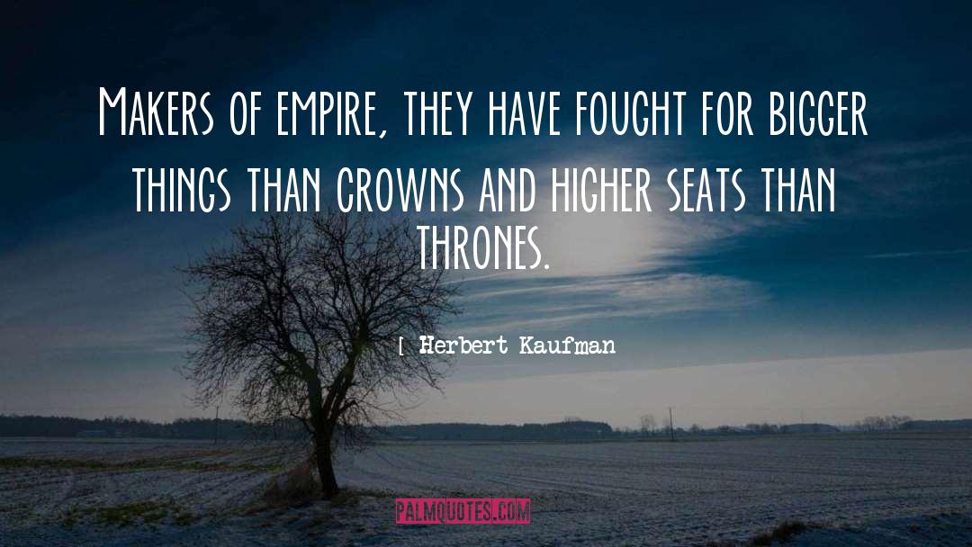 Crowns quotes by Herbert Kaufman