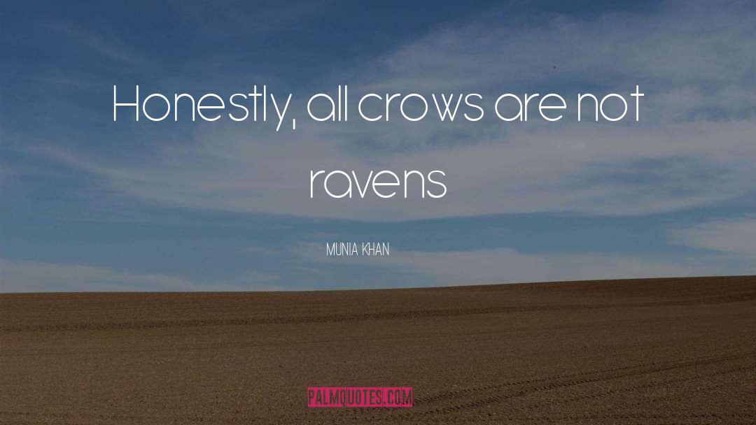 Crows quotes by Munia Khan