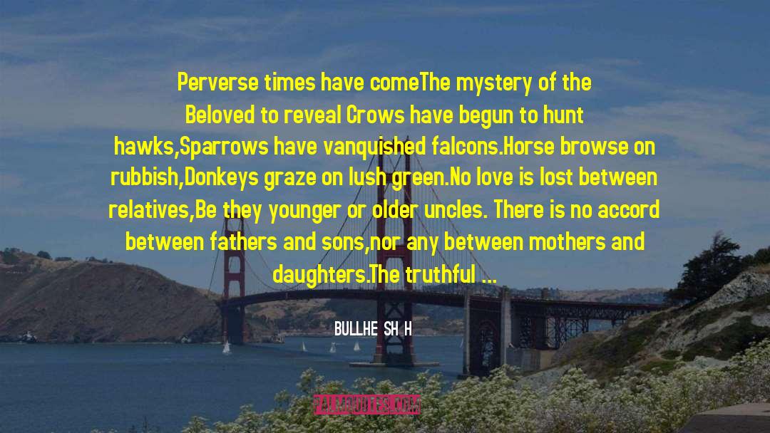 Crows quotes by Bullhe Shāh