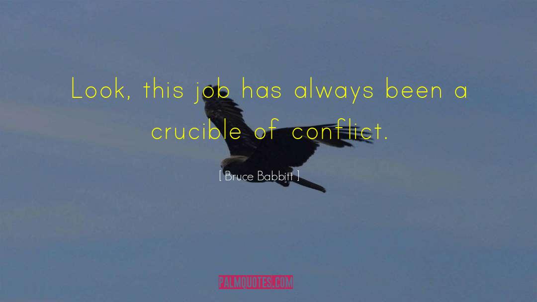 Crucible quotes by Bruce Babbitt