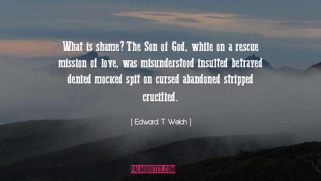 Crucified quotes by Edward T. Welch