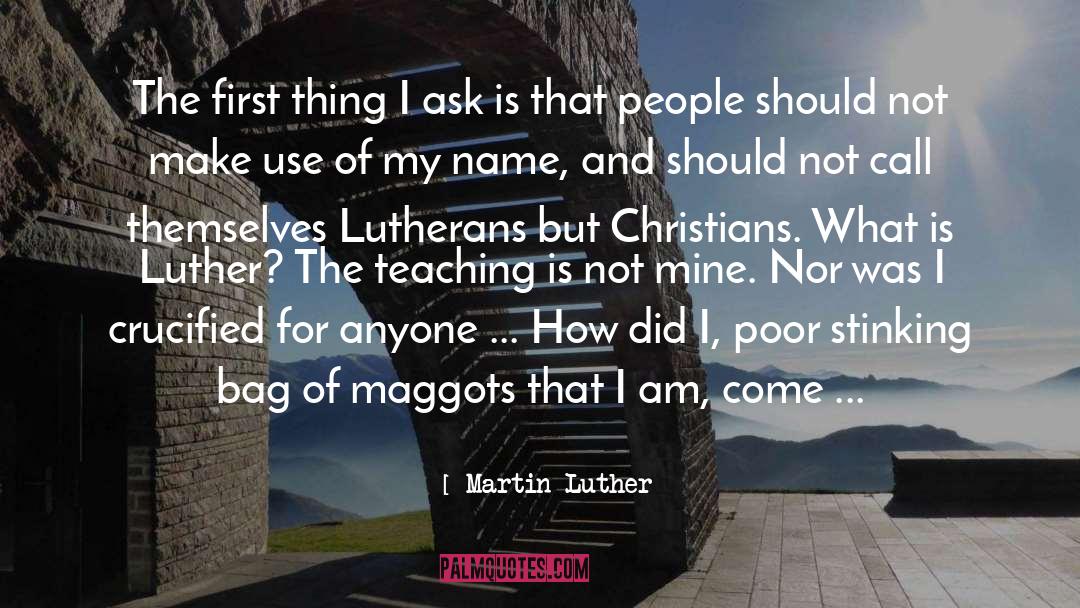 Crucified quotes by Martin Luther