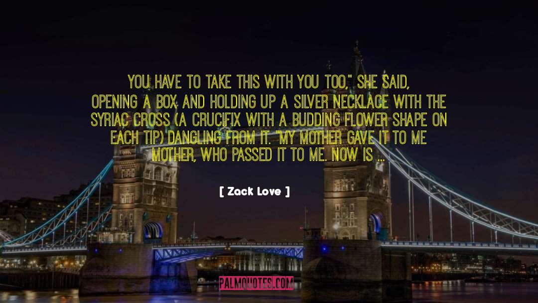 Crucifix quotes by Zack Love