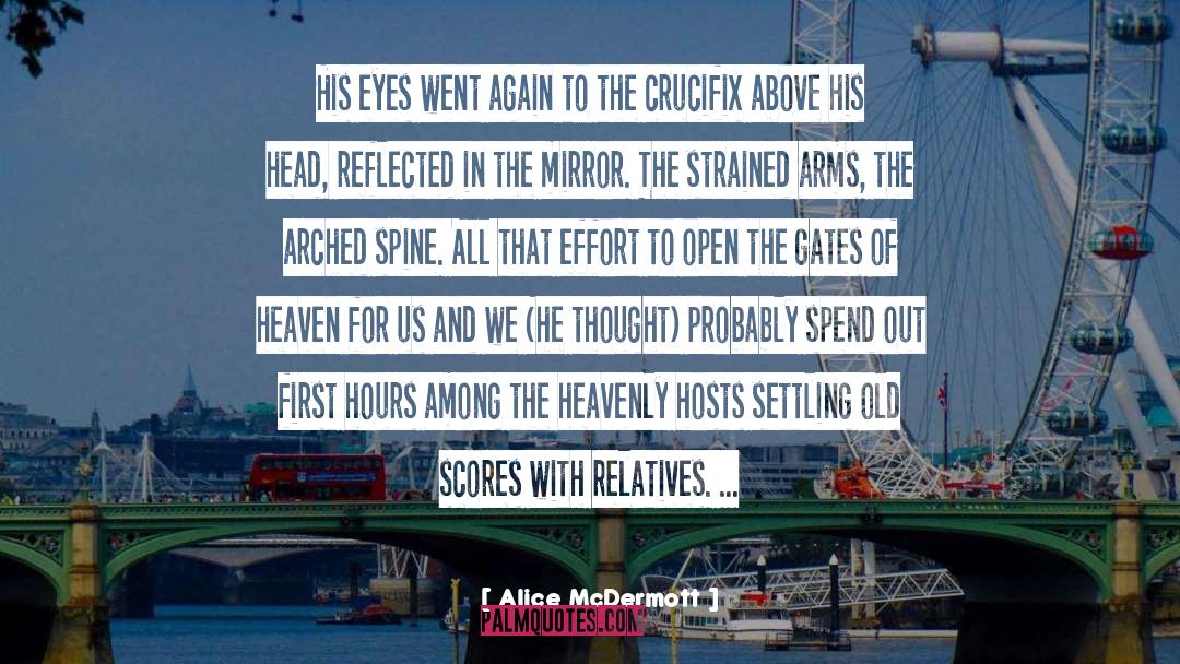 Crucifix quotes by Alice McDermott