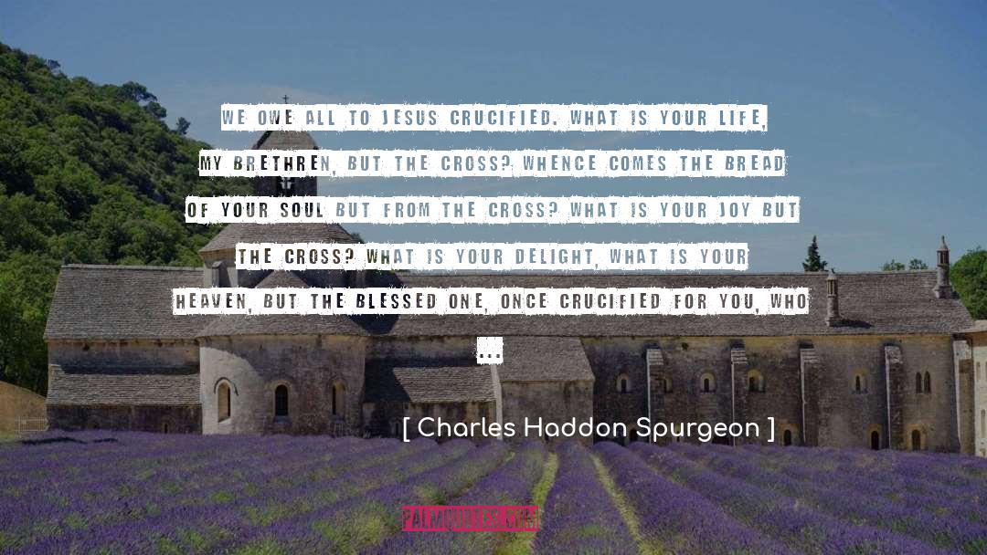 Crucifixion Of Christ quotes by Charles Haddon Spurgeon