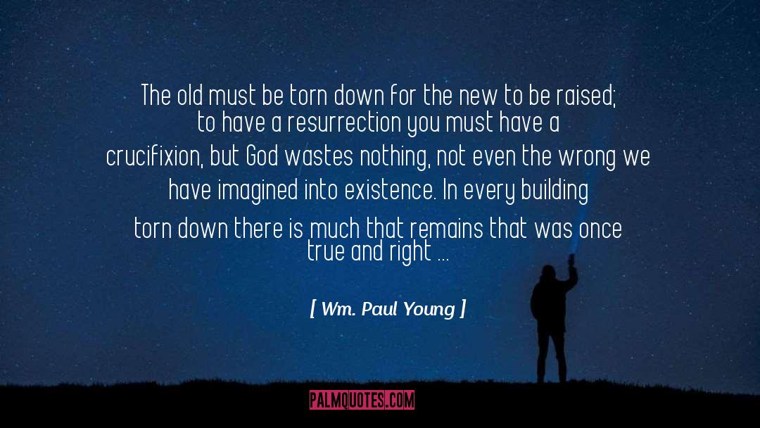 Crucifixion quotes by Wm. Paul Young