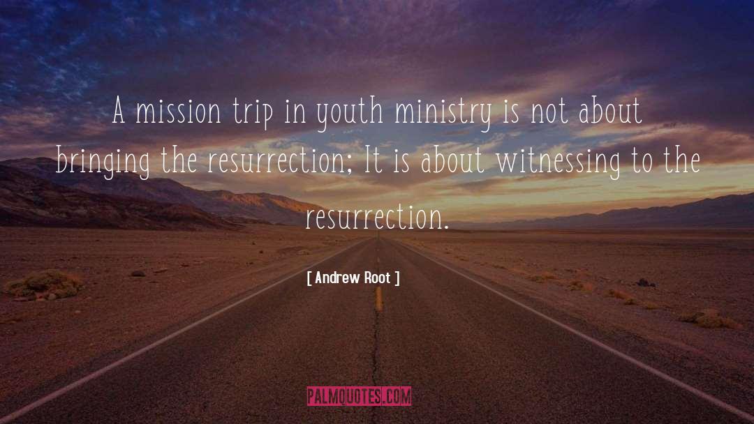 Crucifixion Resurrection quotes by Andrew Root