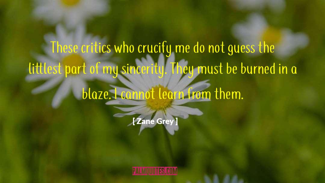 Crucify quotes by Zane Grey