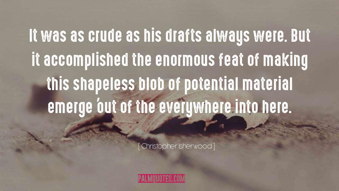 Crude quotes by Christopher Isherwood