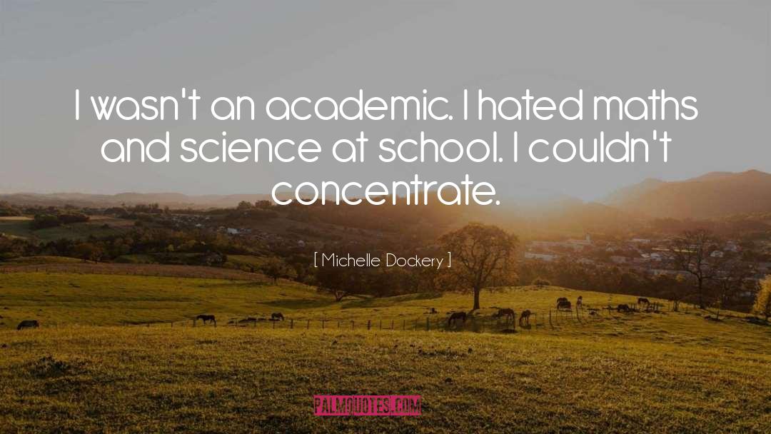 Crudgington School quotes by Michelle Dockery