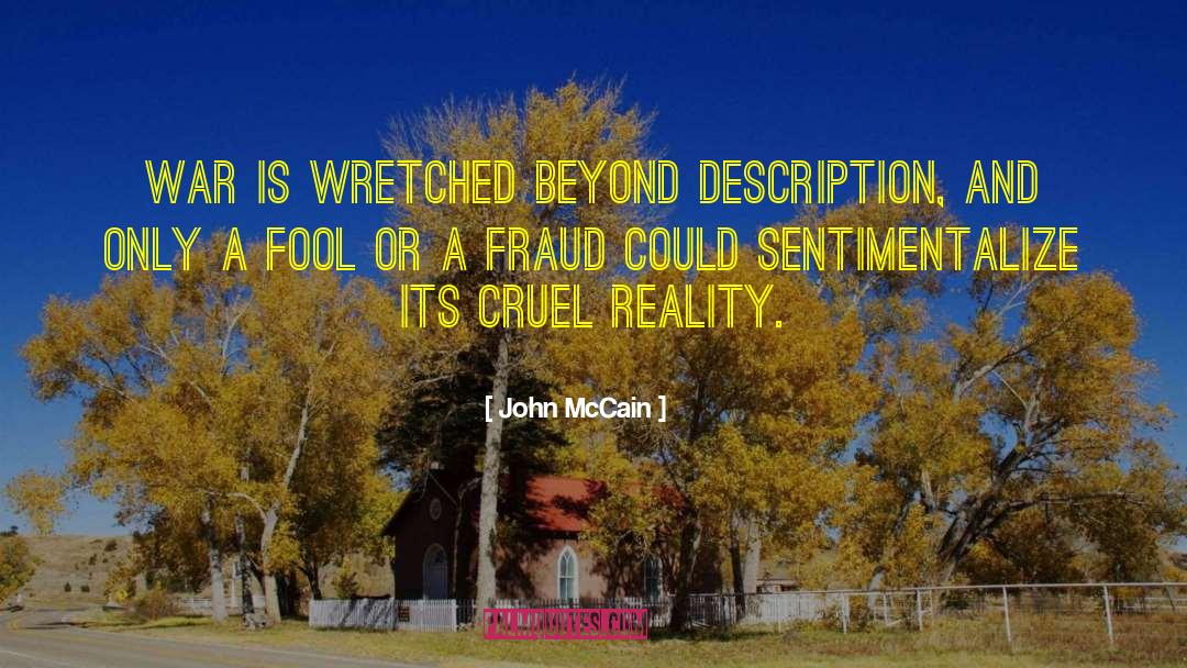 Cruel Colors quotes by John McCain