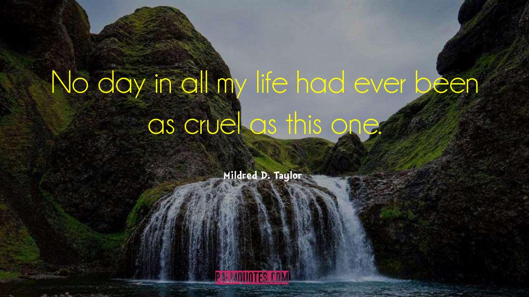 Cruel Colors quotes by Mildred D. Taylor