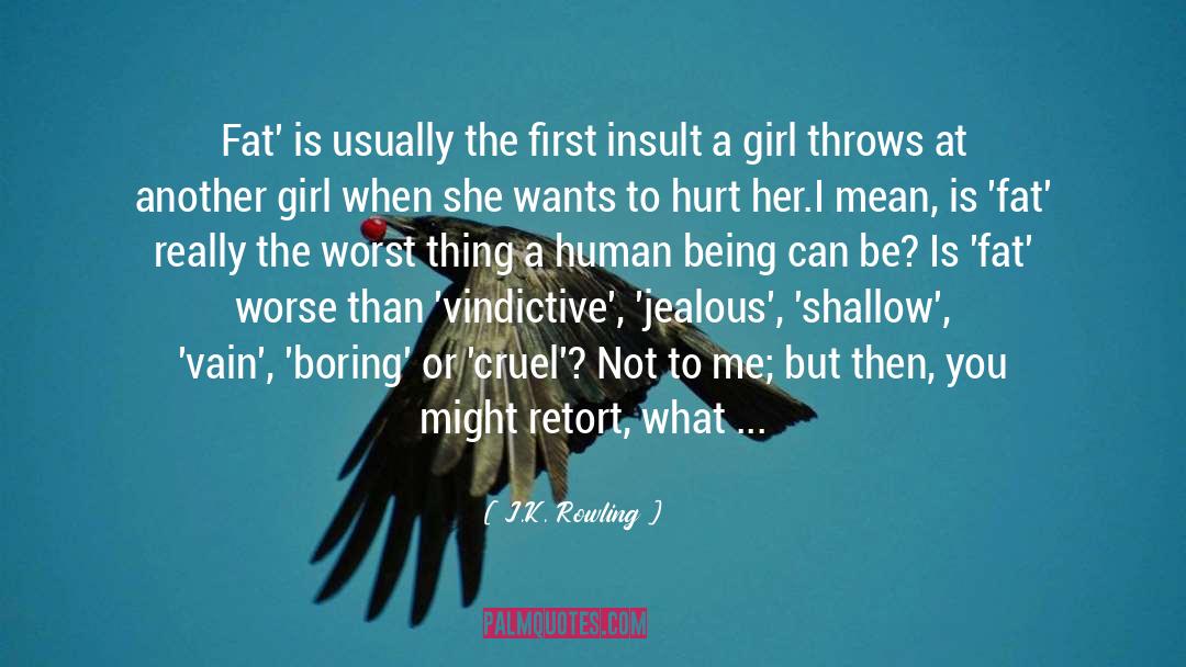 Cruel Funny quotes by J.K. Rowling