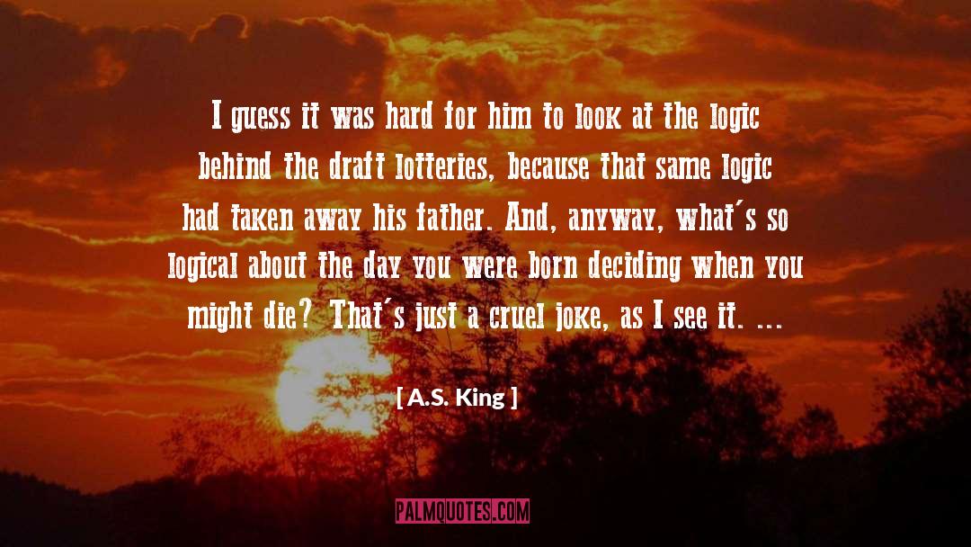 Cruel Joke quotes by A.S. King