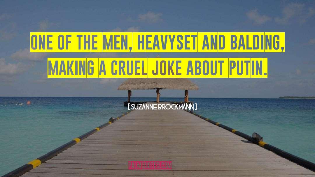 Cruel Joke quotes by Suzanne Brockmann