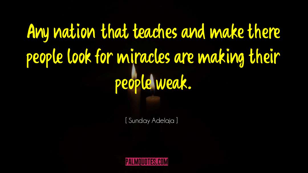 Cruel Miracles quotes by Sunday Adelaja