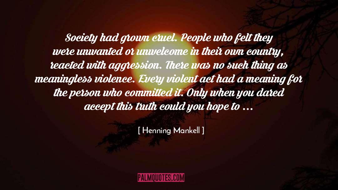 Cruel People quotes by Henning Mankell