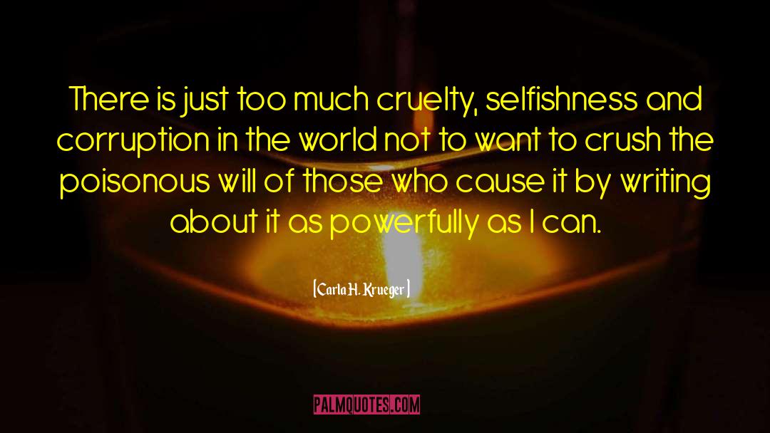 Cruel World quotes by Carla H. Krueger