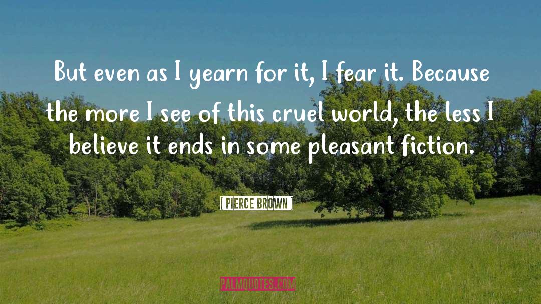 Cruel World quotes by Pierce Brown