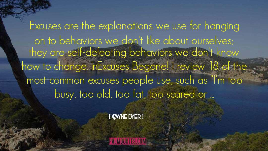 Cruelest Behaviors quotes by Wayne Dyer