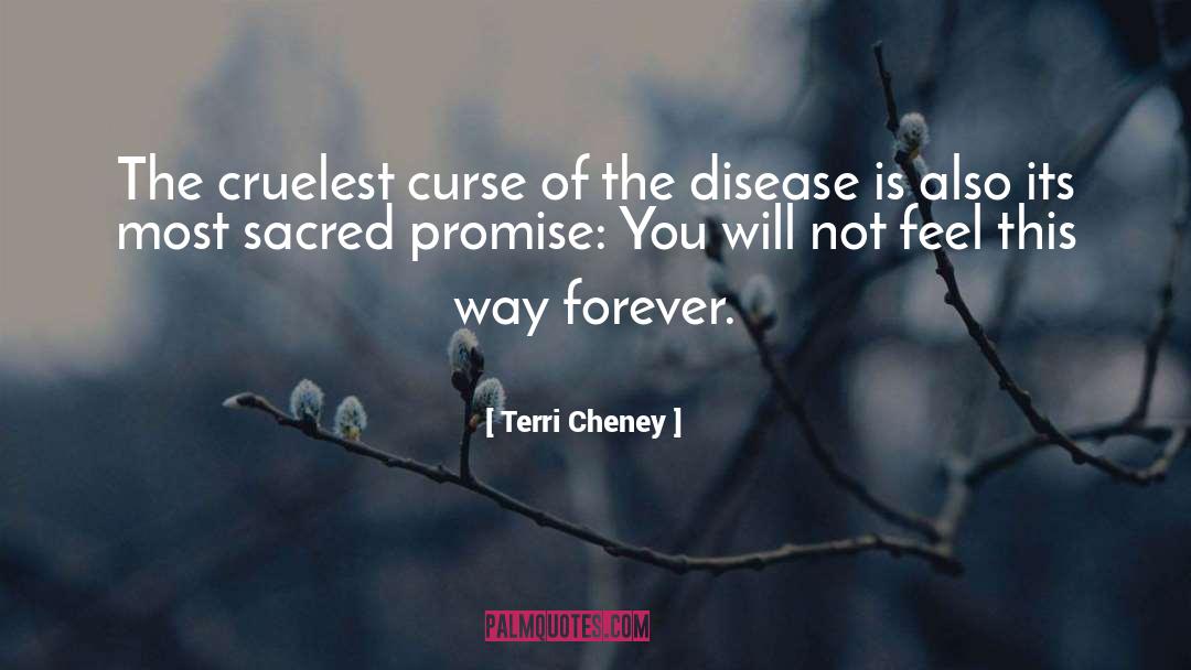 Cruelest quotes by Terri Cheney