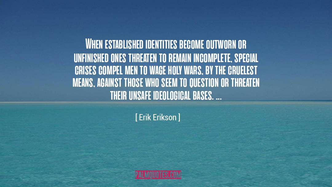 Cruelest quotes by Erik Erikson