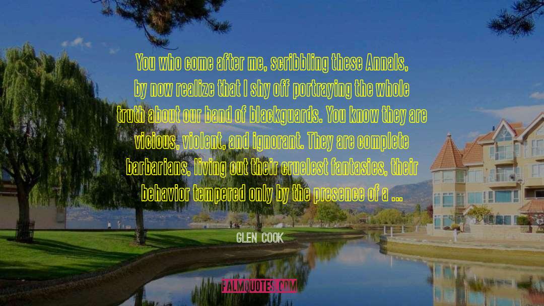 Cruelest quotes by Glen Cook