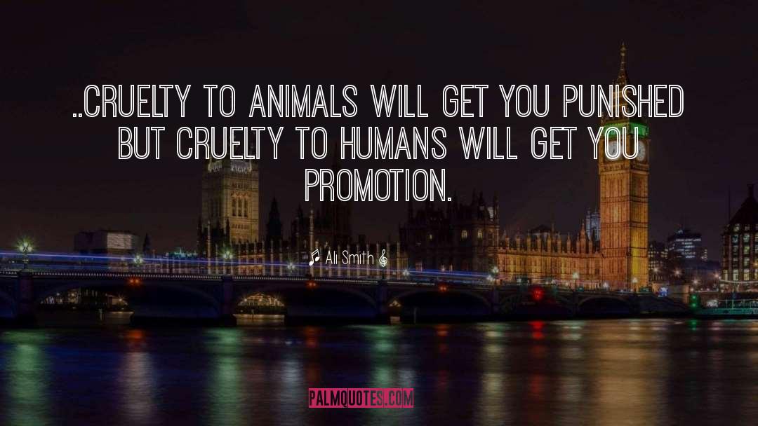 Cruelty To Animals quotes by Ali Smith