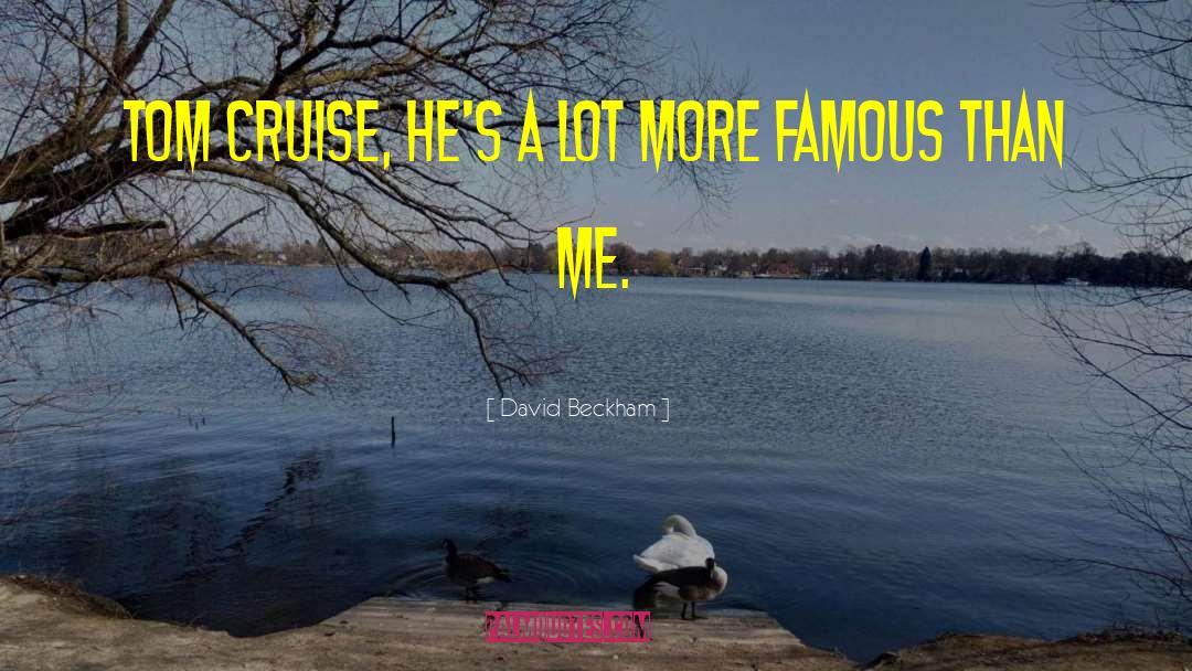 Cruise quotes by David Beckham