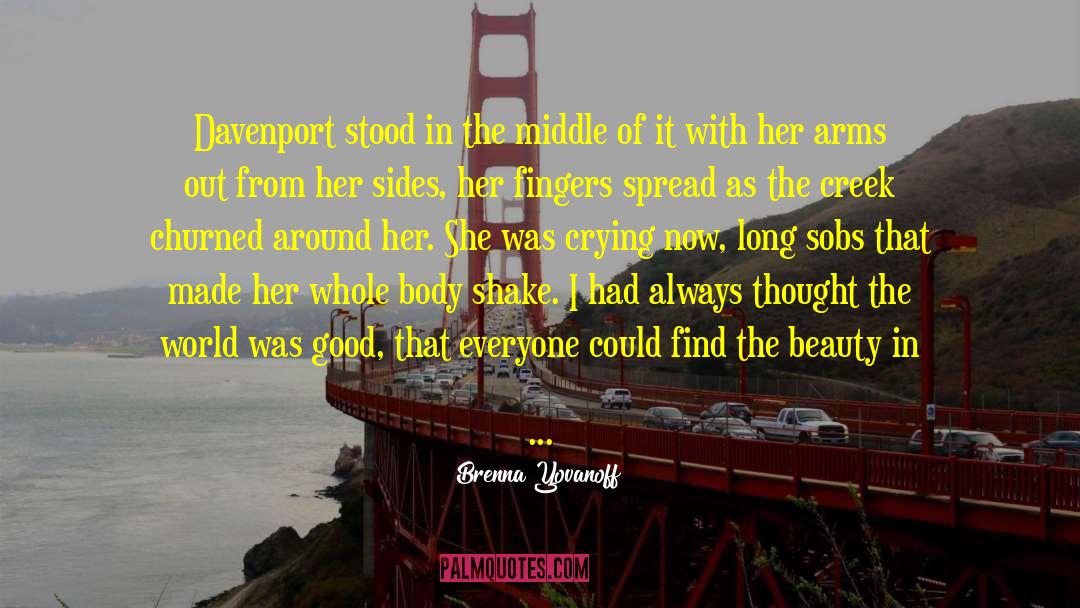 Cruisy Creek quotes by Brenna Yovanoff