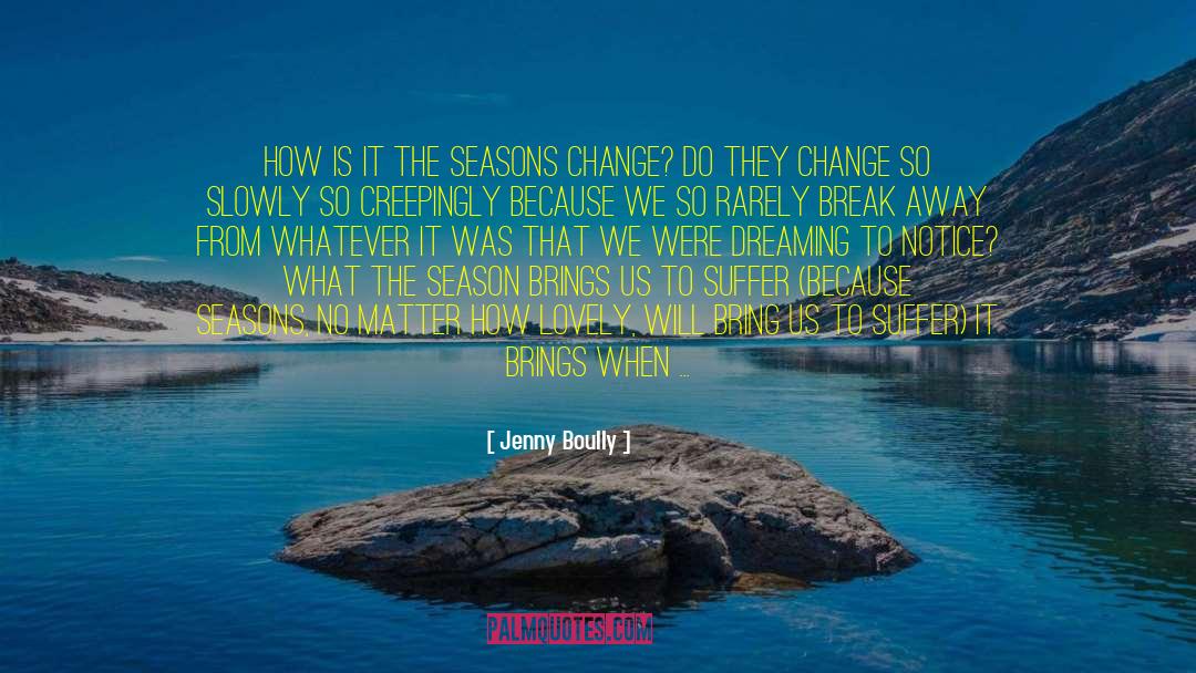 Cruisy Creek quotes by Jenny Boully