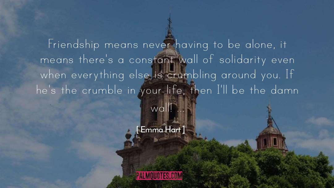 Crumble quotes by Emma Hart