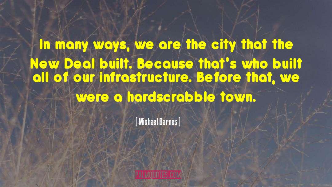 Crumbling Infrastructure quotes by Michael Barnes