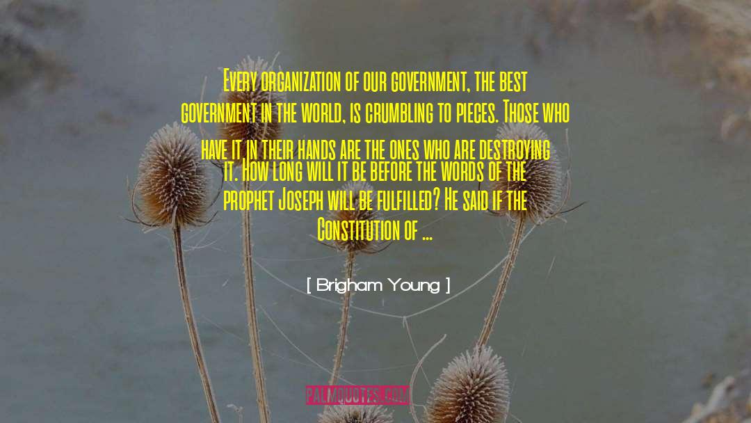 Crumbling Infrastructure quotes by Brigham Young