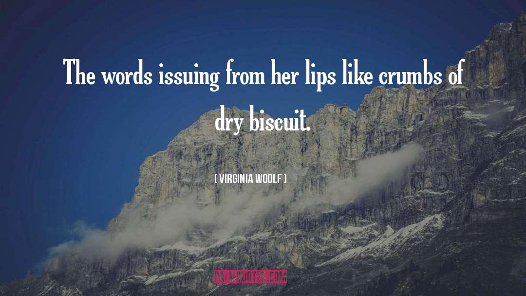 Crumbs quotes by Virginia Woolf