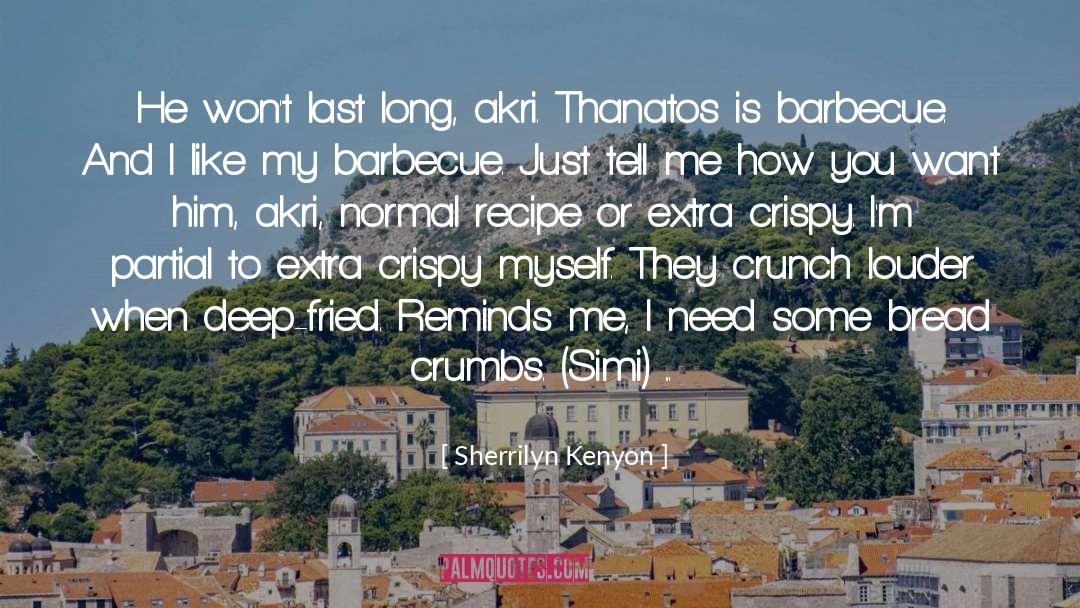 Crumbs quotes by Sherrilyn Kenyon