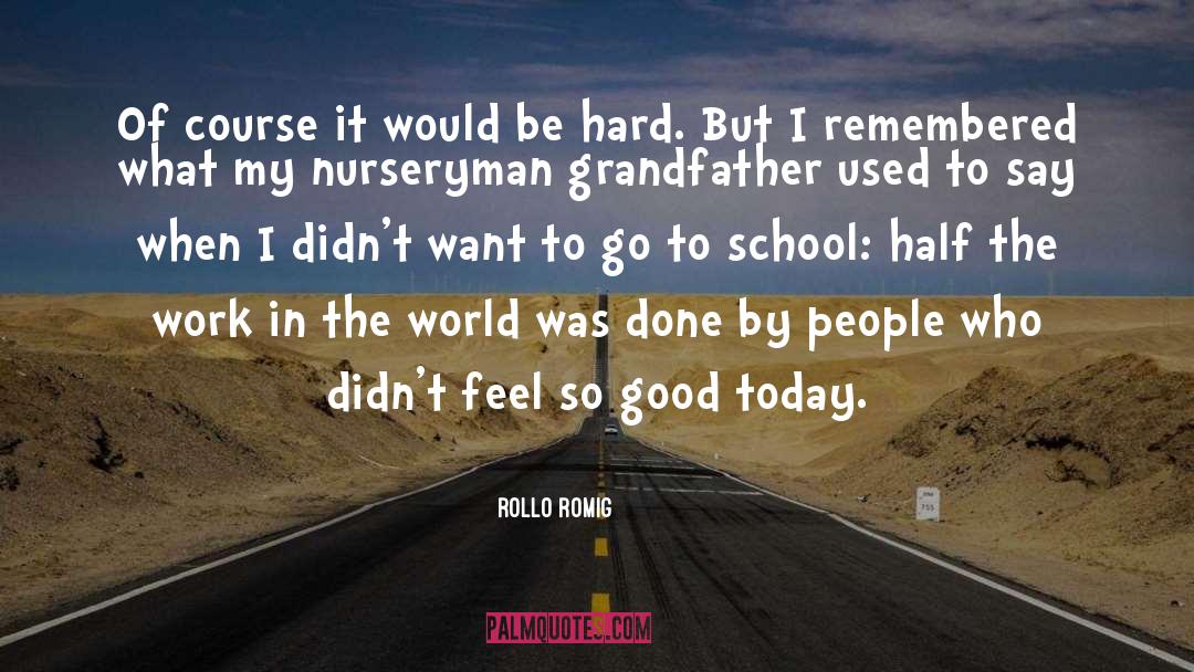 Crummell School quotes by Rollo Romig
