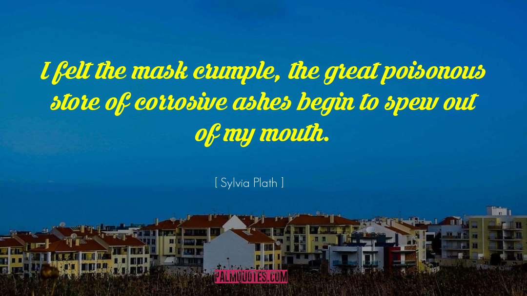 Crumple quotes by Sylvia Plath