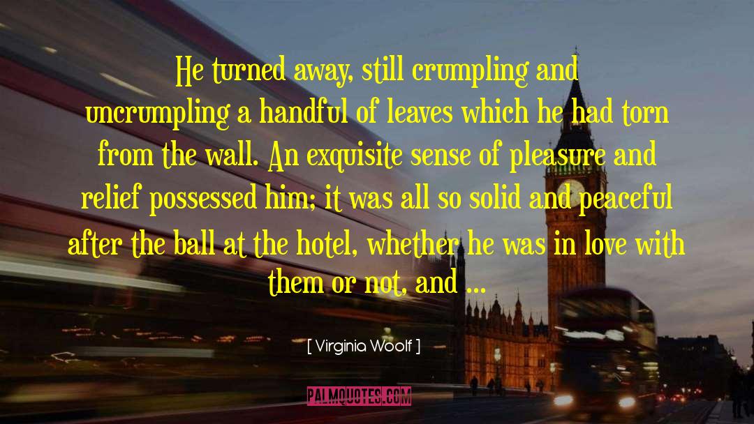 Crumpling quotes by Virginia Woolf