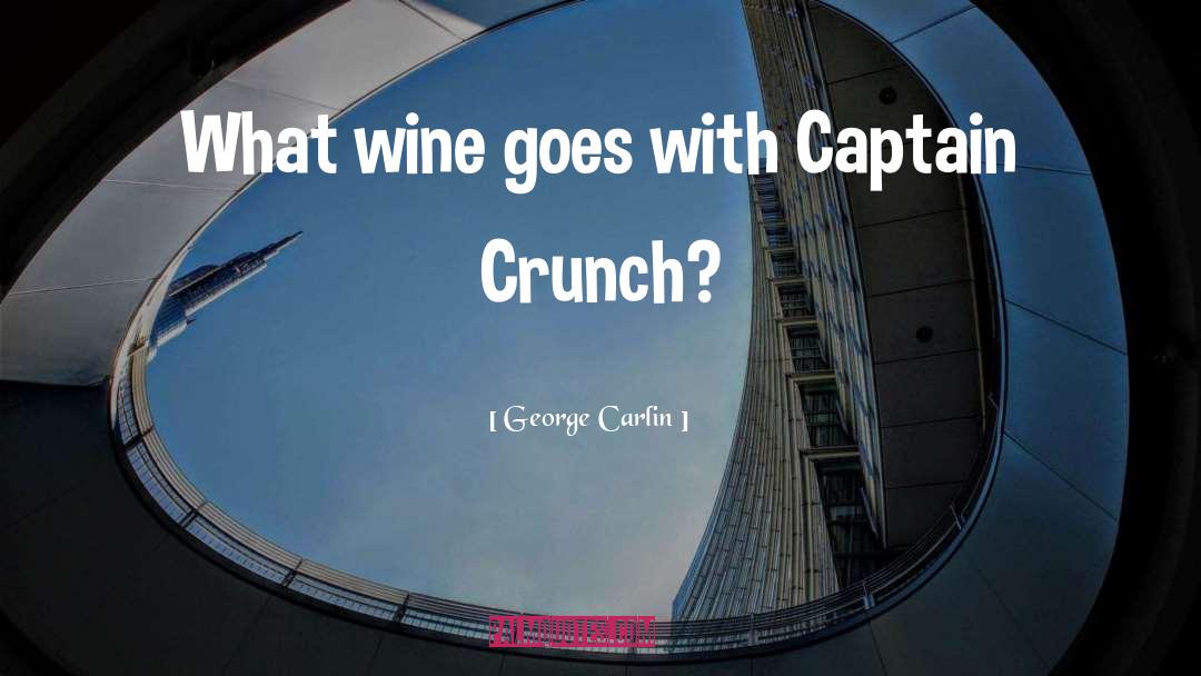 Crunch quotes by George Carlin