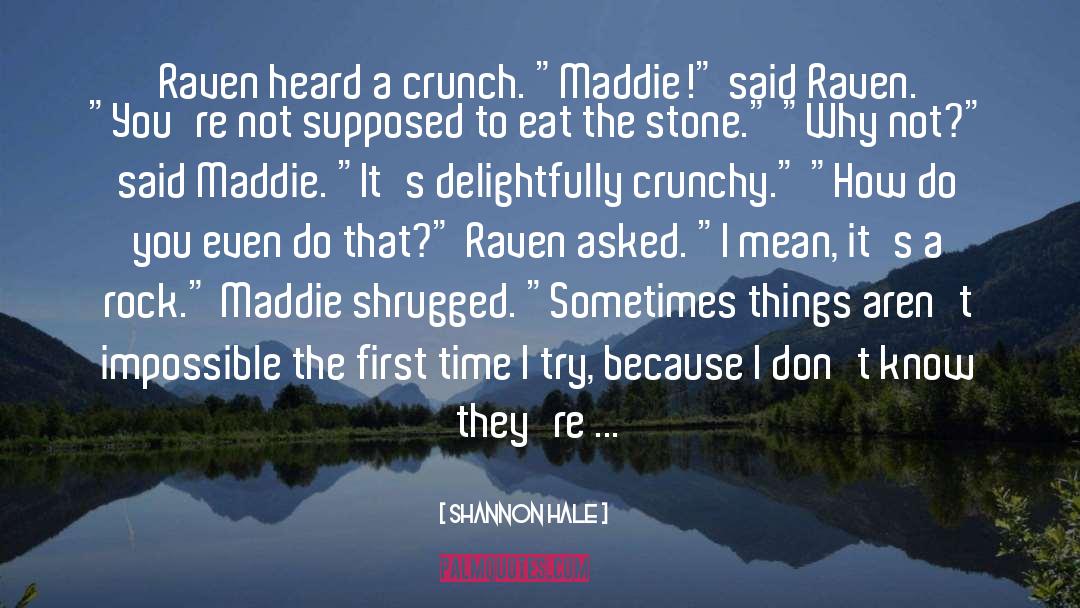 Crunch quotes by Shannon Hale